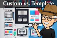 The Benefits of a Custom Website vs. a Template-Based Site